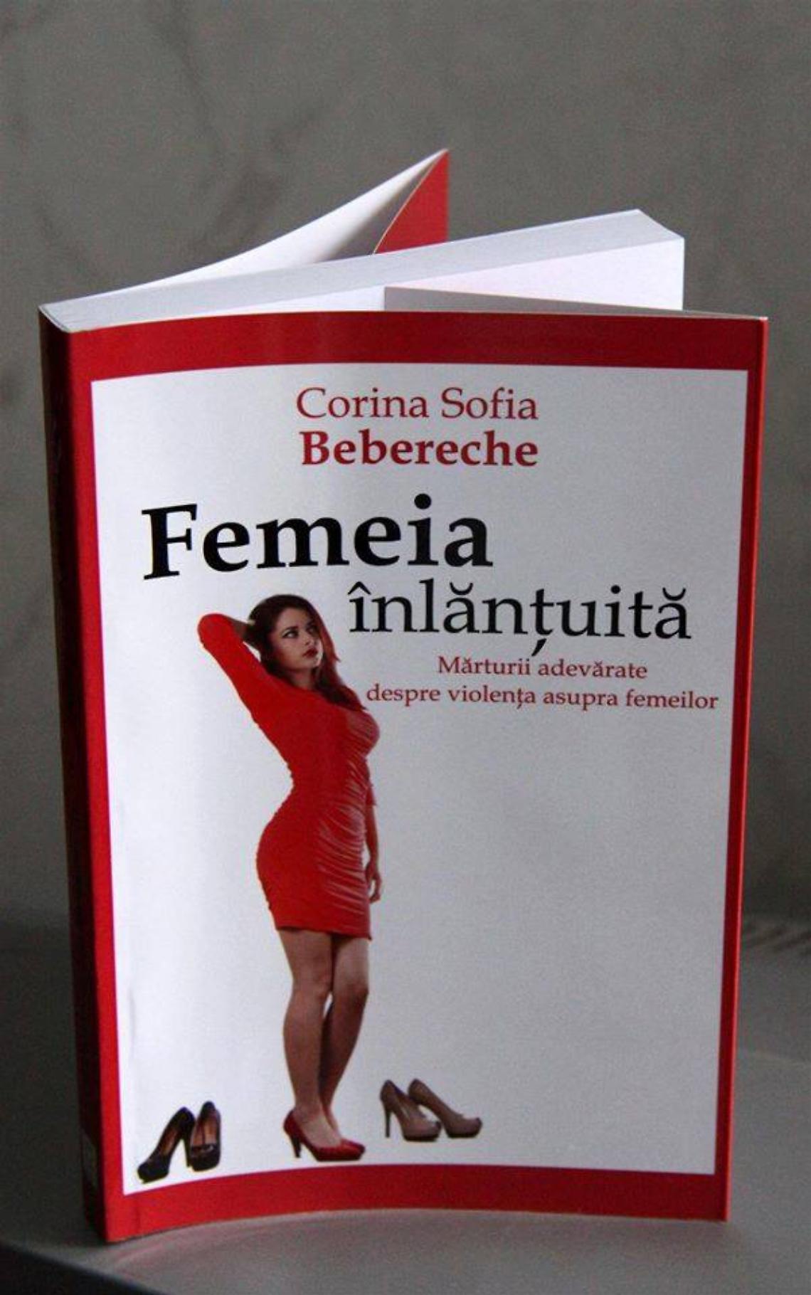 ”Femeia înlănțuită”- o carte semnată Corina Sofia Bebereche