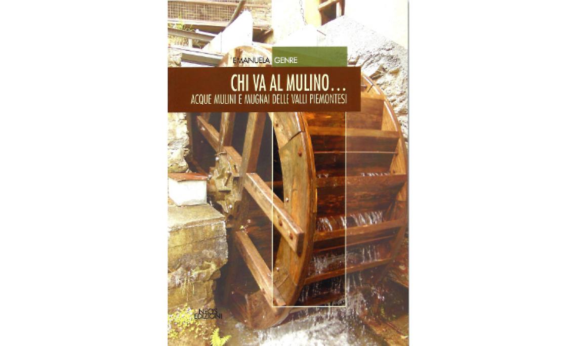 VALLE DI LANZO. Quando i mulini raccontano la storia del Piemonte: il libro di Emanuela Genre e la visita al Museo della Silmax