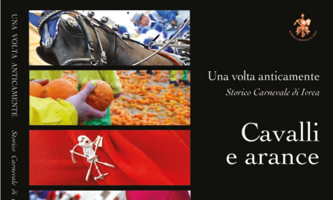 IVREA. Cavalli e arance: una volta anticamente