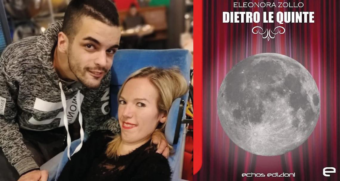 CHIVASSO. “Io, la SMA e l’amore”: esce “Dietro le Quinte”, il romanzo autobiografico di Eleonora Zollo