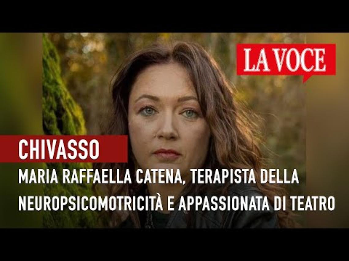 CHIVASSO. Maria Raffaella Catena si racconta…