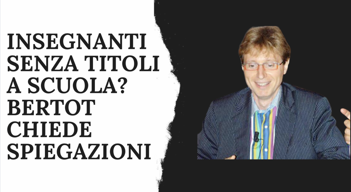 Insegnanti senza titoli alla scuola privata? Bertot vuole spiegazioni