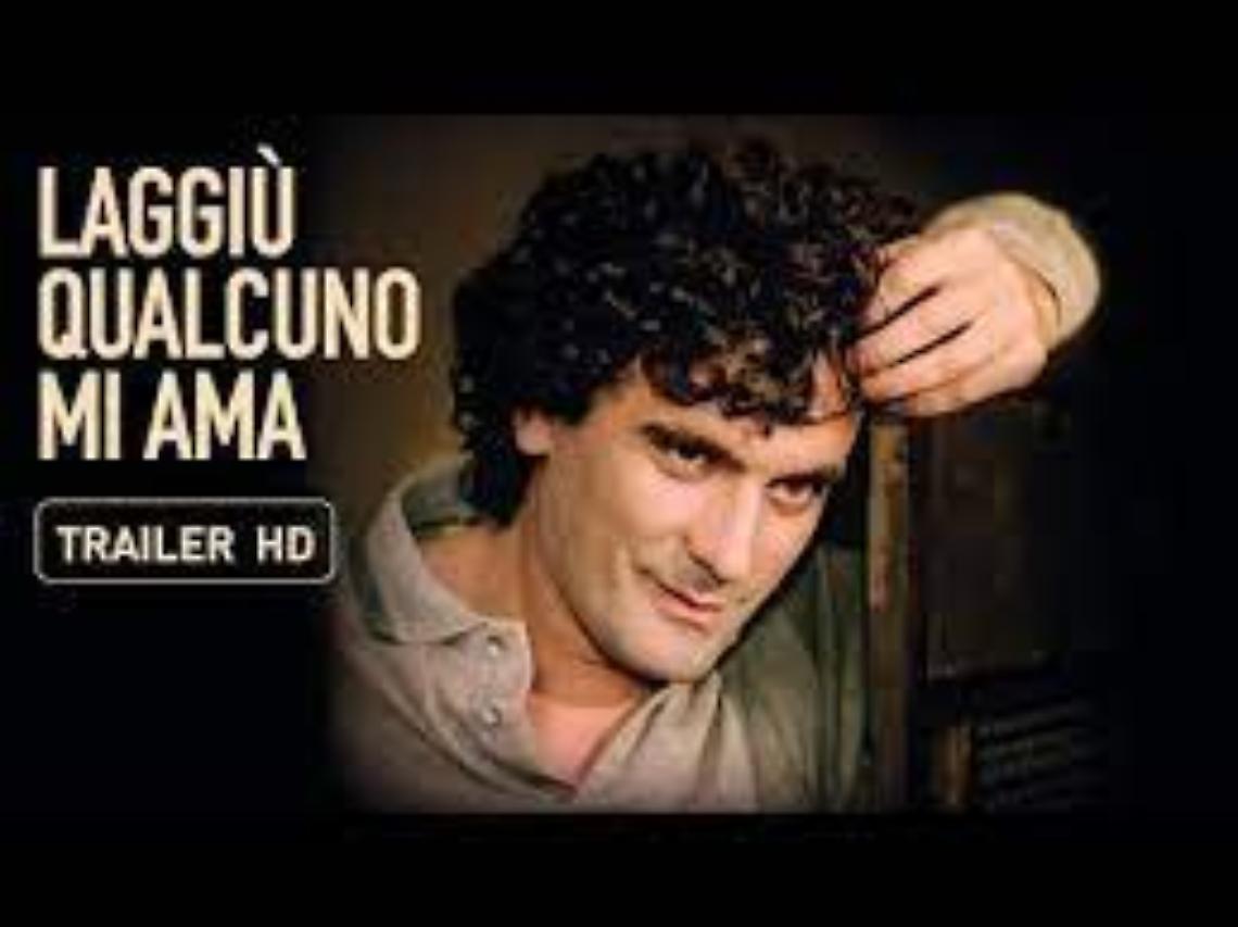 Laggiù qualcuno mi ama di Mario Martone