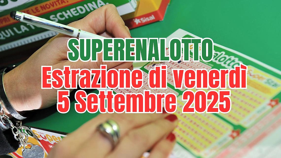 Estrazioni Lotto e Superenalotto del 5 settembre 2025