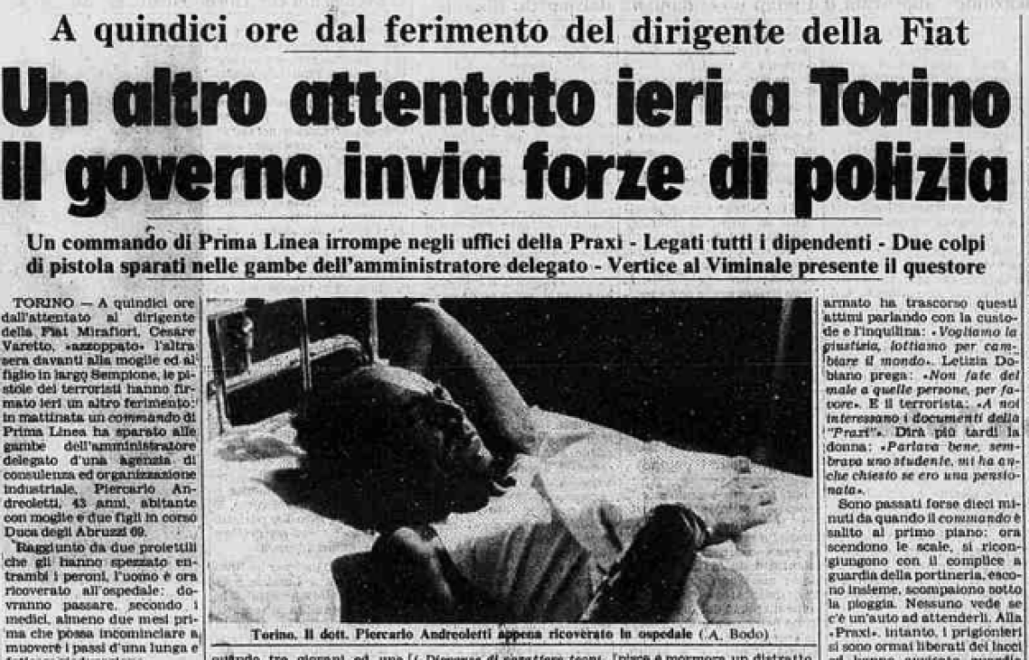 Due attentati in 15 ore. Prima Linea Gambizza Piercarlo Andreoletti.