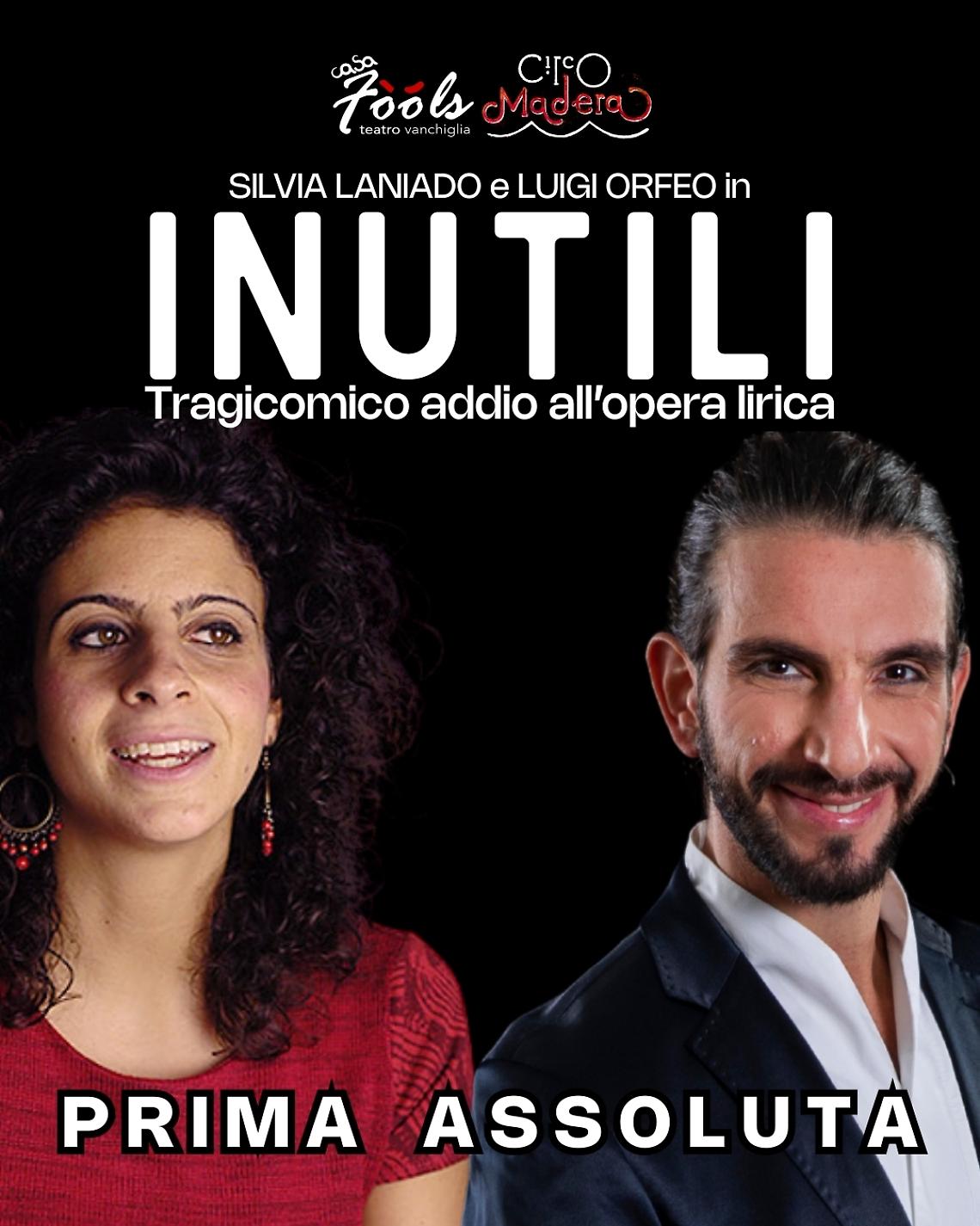 Cuorgn&egrave; Debutta lo spettacolo INUTILI-TRAGICOMICO ADDIO ALL'OPERA LIRICA