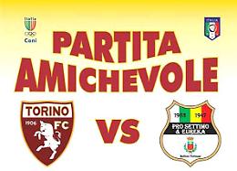 CALCIO. Pro Settimo & Eureka, venerdì 4 settembre amichevole con il Toro di Ventura