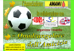 SAN MAURO. Calcio e beneficenza, ecco il "Quadrangolare dell'Amicizia"