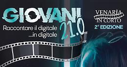 VENARIA. “Giovani 21.0”: aperte le iscrizioni a “Venaria in corto”