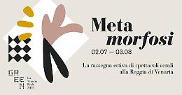 VENARIA REALE. Da domani prende il via Metamorfosi