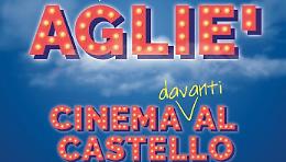 AGLIE'. Al Cinema davanti al Castello