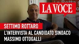 SETTIMO ROTTARO. Il sindaco uscente spiega la sua candidatura  (VIDEO)
