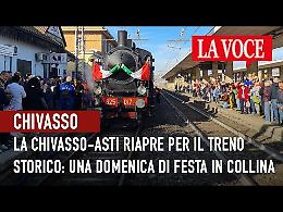 Linea ferroviaria Chivasso-Asti: evviva il treno storico! E adesso? (VIDEO)