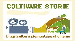 Coltivare Storie. L’agricoltura piemontese al cinema