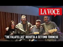 "The Falafellas" debutta a Settimo Torinese
