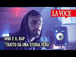 MNG e il rap "tratto da una storia vera"