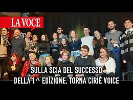 Sulla scia del successo della 1^ edizione, torna Ciriè Voice