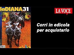 La Diana è tornata e anche stavolta ce n’è per tutti