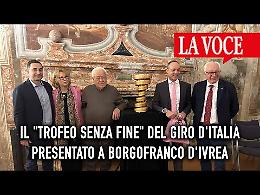 Il "Trofeo senza fine" del Giro d'Italia presentato a Borgofranco d'Ivrea
