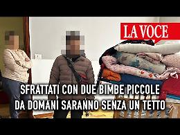 Sfrattati con due bimbe piccole, da domani saranno senza un tetto