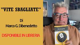 Il nuovo giallo settimese “Vite Sbagliate” di Marco G. Dibenedetto è in libreria!