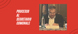 Processo al segretario comunale: i malumori della Giunta per gli errori del tecnico