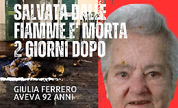 Estratta viva dall'alloggio in fiamme &egrave; morta due giorni dopo 