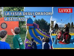 La festa degli oratori, una scommessa vinta (VIDEO)