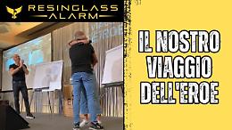 Il Viaggio dell'Eroe, un intenso cammino per gli imprenditori di Resinglass Alarm