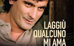Laggiù qualcuno mi ama
