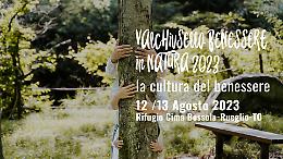 Valchiusella Benessere in Natura 2023: la cultura del benessere