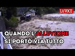Quando un'alluvione si è portata via tutta la valle: "È stato un trauma collettivo" (VIDEO)