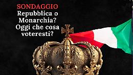 Repubblica o Monarchia? Vota!