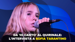 Dal palco di "Io Canto" al Quirinale: l'incredibile storia di Sofia Tarantino (VIDEO)