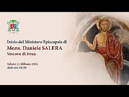 Ingresso di S.E.R. mons. Daniele Salera, vescovo di Ivrea (la diretta)