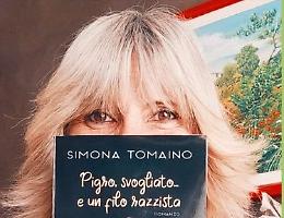 “Pigro, svogliato e… un filo razzista”:  il nuovo romanzo di Simona Tomaino