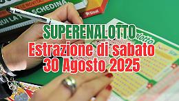 Estrazione Superenalotto e Lotto di sabato 30 agosto: ecco i numeri vincenti