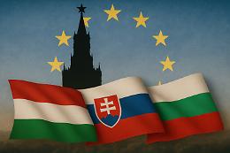 Ungheria, Slovacchia e Bulgaria: i tre fronti d’Europa all’ombra del Cremlino