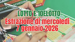 Estrazioni Lotto e 10eLotto di mercoled&igrave; 7 gennaio 2026: ecco tutti i numeri vincenti