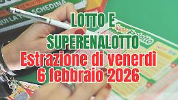 Estrazioni Lotto, SuperEnalotto e 10eLotto di venerd&igrave; 6 febbraio 2026: tutti i numeri vincenti