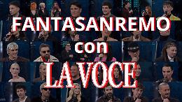 FantaSanremo 2026 con LA VOCE! Partecipa anche tu al sondaggio e vinci...