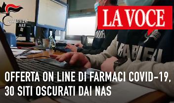Vendevano on line farmaci anticovid-19, oscurati 30 siti (VIDEO)