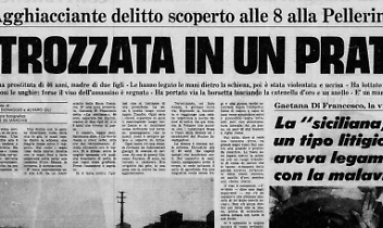 Gaetana Di Francesco, detta "la siciliana". Professione prostituta.