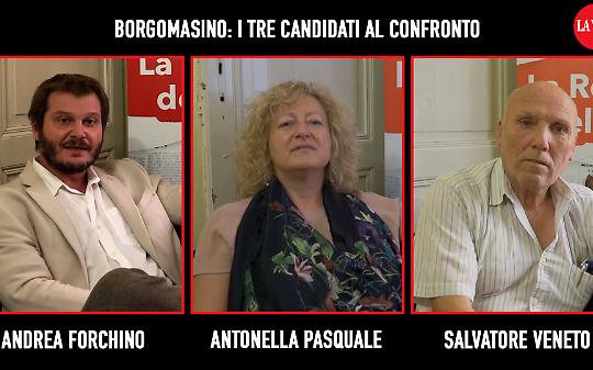 BORGOMASINO. Veneto - Pasquale - Forchino:  i tre candidati si raccontano (VIDEO)