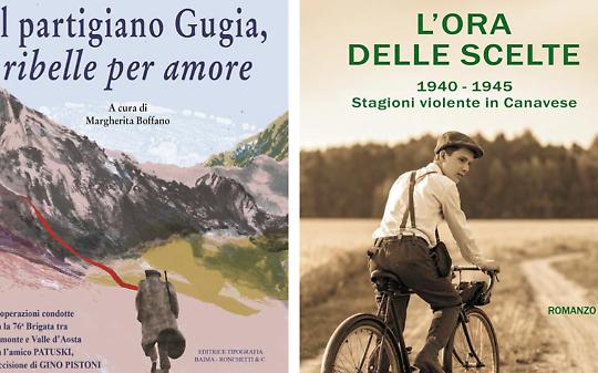 Resistenza in Canavese, una storia senza retorica: Gugia e l&rsquo;ora delle scelte