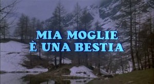 mia moglie è una bestia