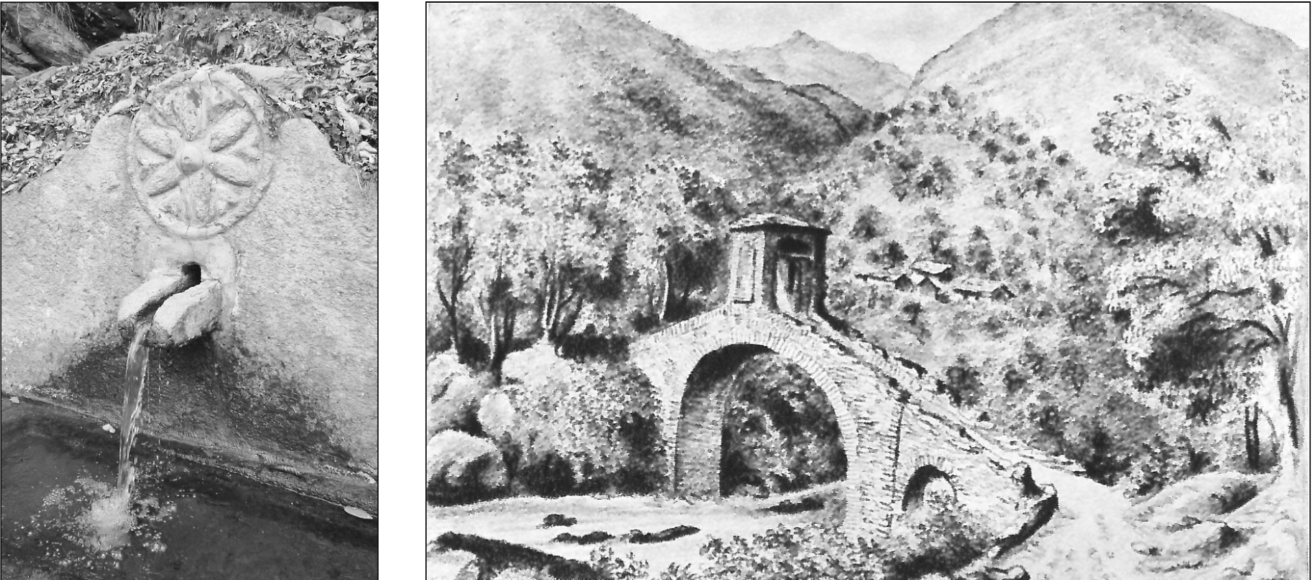 A sinistra: particolare della fontana a quattro getti, decorata con il «sole delle Alpi», che si incontra poco prima dell’abitato di Pessinea, a quasi 1000 m s.l.m. A destra: un altro disegno di Clemente Rovere (metà ’800) raffigurante il ponte a doppia arcata di Forno di Lemie, costruito nel 1477, a poca distanza dalla Cappella di San Giulio.