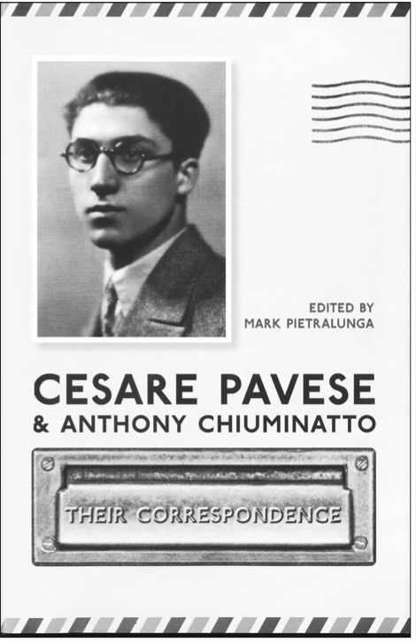 La copertina del volume di Mark Pietralunga, curatore del carteggio tra Cesare Pavese e Antonio Chiuminatto.